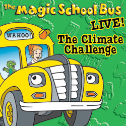 Brad Simon Organization: The Magic School Bus Live: The Climate Challenge