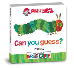 Wendy's / The World of Eric Carle
