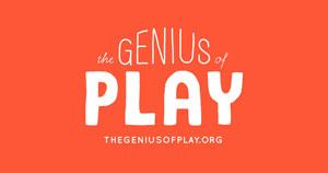 The Genius of Play