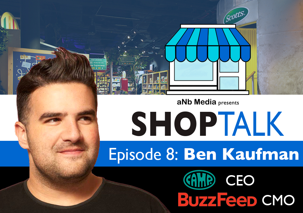 shoptalk-episode8-ben-kaufman-camp-buzzfeed