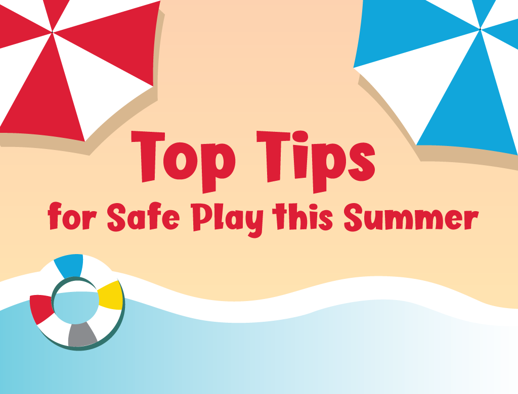 top-tips-for-safe-play-summer-toy-association