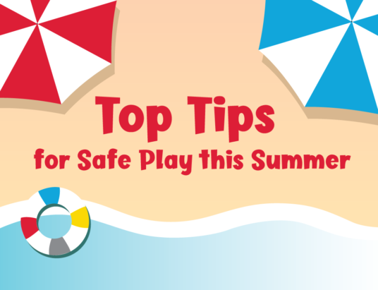 top-tips-for-safe-play-summer-toy-association