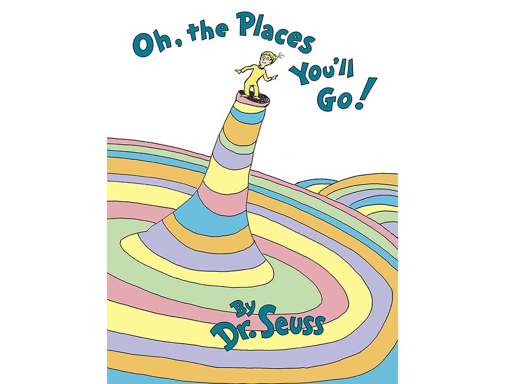 Oh, The Places You'll Go