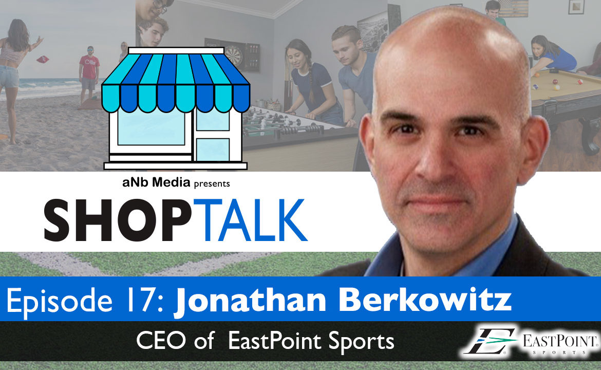 ShopTalk 17 EastPoint Sports Jonathan Berkowitz