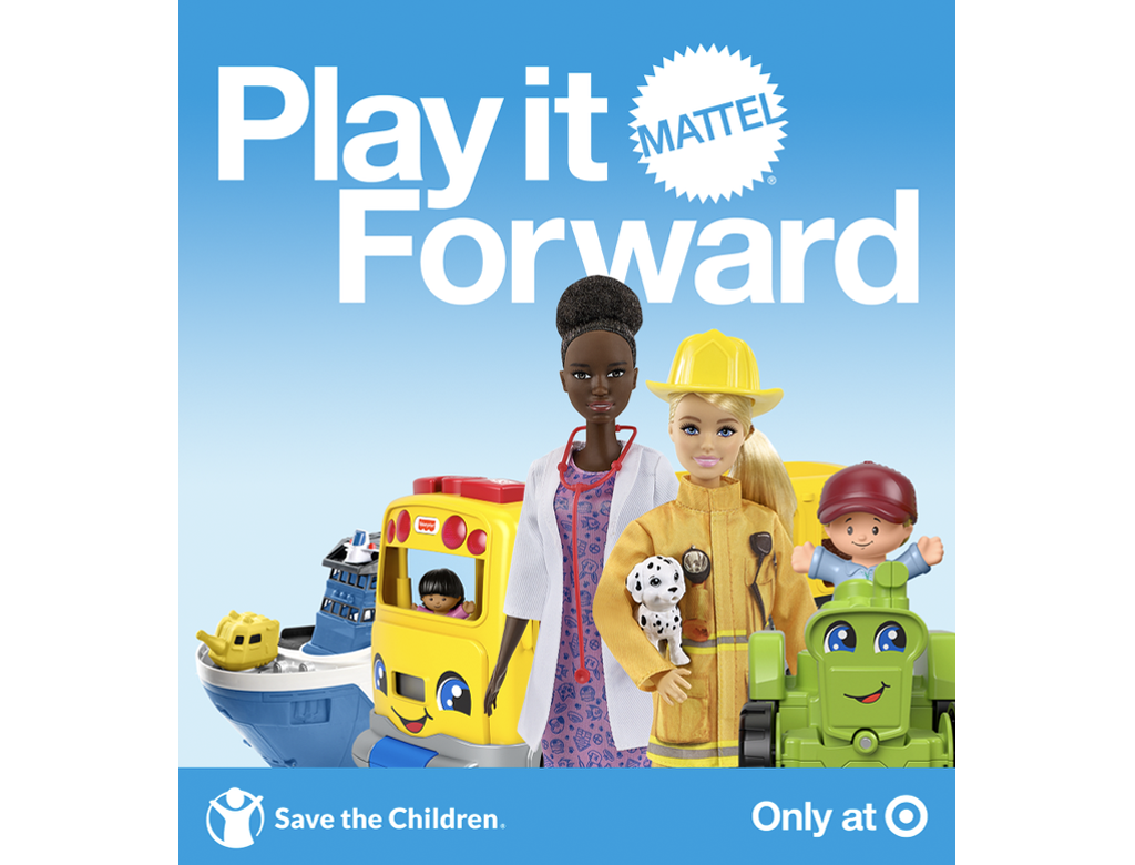 Play it Forward Mattel Save the Children