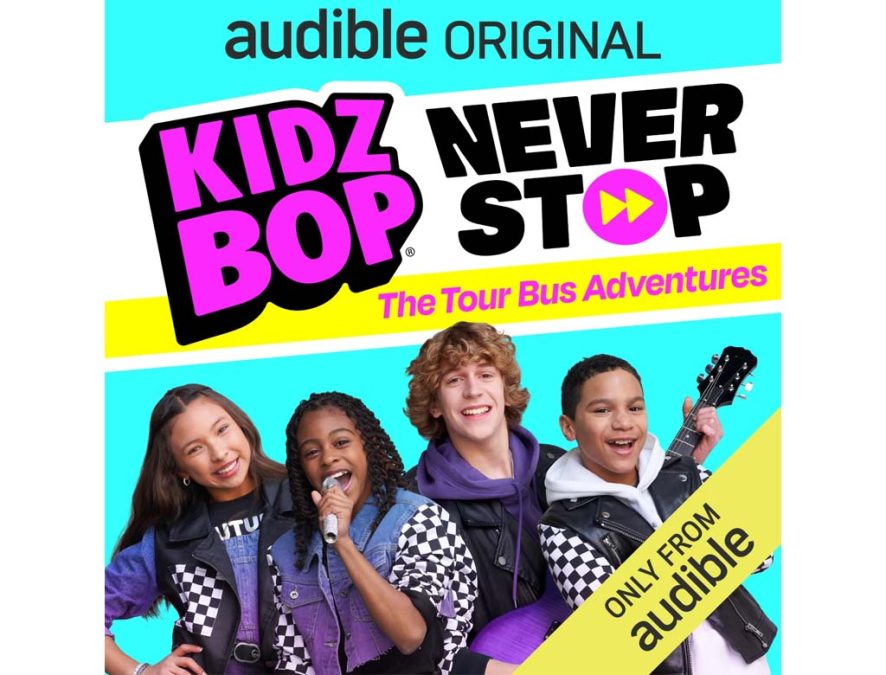 KIDZ BOP & Audible Develop FirstEver KIDZ BOP Audiobook Series