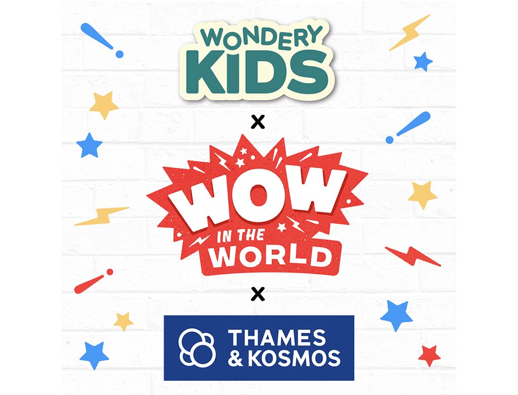 Wondery Thames & Kosmos Wow in the World